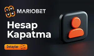 Mariobet Hesap Kapatma İşlemi